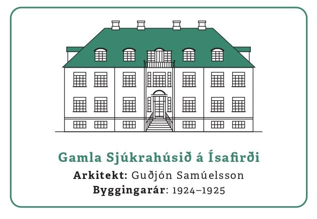 Gamla Sjúkrahúsið á Ísafirði